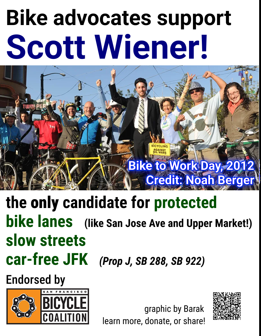 Flyer: Bike advocates support Scott Wiener for Congress — the only candidate for protected bike lanes, slow streets, and a car-free JFK